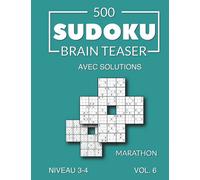 500 Sudoku Brain Teaser Marathon avec solutions Niveau 3-4 Vol. 6