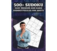 500+ Sudoku: Easy, Medium And Hard Sudoku Puzzles For Adults