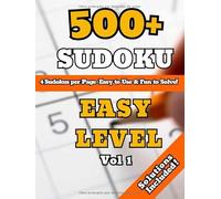 500+ Sudoku Puzzles for Adults: 4 Sudokus Per Page, Includes Solutions, and More Than 500 Puzzles - EASY Level, Vol. 1: Relax and Enjoy Over 500 Easy ... - Perfect for Beginners and Casual Players!