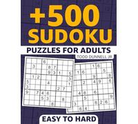 +500 SUDUKO PUZZLES FOR ADULTS: VACTIONS, HOLIDAYS, BIRTHDAYS, STRESS RELEIVER, SENIORS, YOUNG ADULTS, LARGE PRINT, |8.5 X 11.