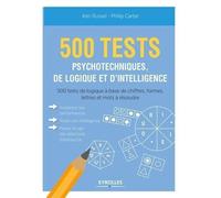 500 tests psychotechniques de logique et d'intelligence – chiffres, formes, lettres, mots