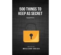 500 Things to Keep as Secret