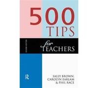 500 Tips For Teachers 2E Brown Sally, (Auteur)