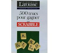 500 trucs pour gagner au scrabble
