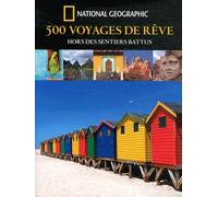 500 voyages de rêves hors des sentiers battus