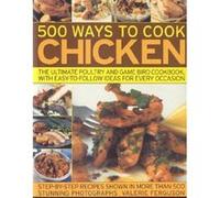 500 Ways to Cook Chicken Valerie Ferguson (Auteur)