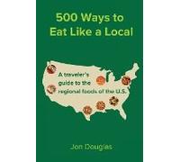 500 Ways To Eat Like A Local