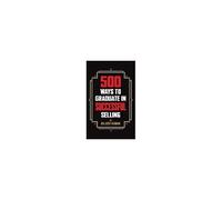500 Ways To Graduate In Successful Selling