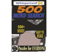 500 Word Search Puzzle Book: Puzzles for Kids, Adults and Seniors / 500+ Words / 110+ Pages / All Topics, Random Words, Mixed-Theme Puzzles / Easy to ... and Free Times / Brain Games / Activity Book