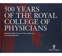 500 Years Of The Royal College Of Physicians