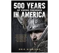 500 Years Of Viking Presence In America