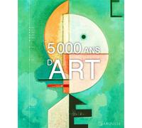 Collectif – 5000 ans d'ART – Beau livre – Relié