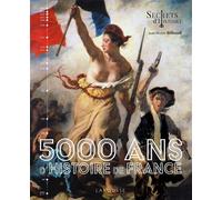 5000 ans d'Histoire de France - Secrets d'histoire - Jean-Michel Billoud - Larousse - relié - Beau livre