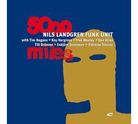 Nils Landgren Funk Unit – 5000 Miles – CD
