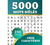 5000 Mots Mêlés: 250 Grilles, Gros Caractères, pour Adultes et Seniors, Vol.1