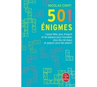 501 Énigmes - Casse-Tête, Jeux D'esprit Et De Logique Pour Travailler Plus (Du Cerveau) Et Gagner Plus (De Plaisir)