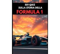 501 quiz sulla storia della Formula 1