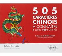 505 caractères chinois à connaître et leurs 1001 dérivés