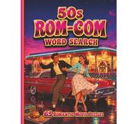 50s ROM-COM Word Search: 65 Large-Print Puzzles Celebrating Romance, Comedy & Movie Memories of the 1950s