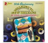 Various Artists – Walking to New Orleans – An Aural Accompaniment – CD – 50th Anniversary