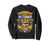 50th Birthday The Real Legends October 1975 50 Years Old Men Sweatshirt