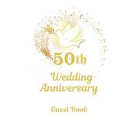 50th Wedding Anniversary Guest Book: Golden Memory Book - Hardback