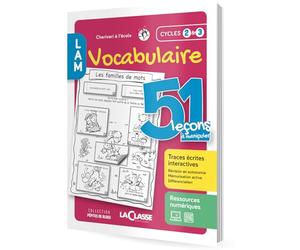 51 leçons à manipuler en vocabulaire: Cycles 2 et 3