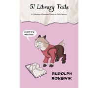 51 Library Tails: A Collection Of Humorous Comics On Public Service