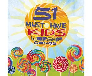 51 Must Have Worship Songs for Kids