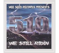 510 We Still Ridin'