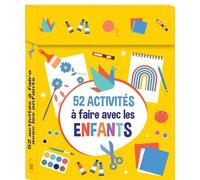 52 Activités À Faire Avec Les Enfants