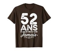 52 Ans et Plus Beau Que jamais 52e Anniversaire célébration T-Shirt, Homme, Marron, L
