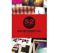52 Assignments: Experimental Photography