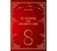 52 Atemzüge: zur erwachten Acht