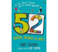 52 Aventures Originales En Famille