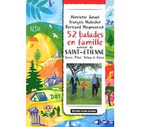 52 Balades à pied : Saint-Étienne