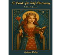 52 Cards for Self-Discovery: Personal Growth Journal. One card, one theme, seven questions to transform your year.