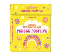 52 cartes pour développer sa pensée positive