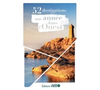 52 destinations pour une année dans l'Ouest - Collectif - Ouest France - broché - Guide