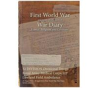 52 Division Divisional Troops Royal Army Medical Corps 1/1 Lowland Field Ambulance