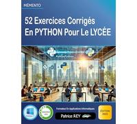52 Exercices Corrigés en Python pour le lycée: édition 2025