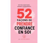 52 Façons de Prendre Confiance en Soi