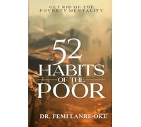 52 HABITS OF THE POOR: Get rid of the poverty mentality