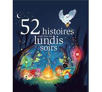52 histoires pour tous les lundis soirs