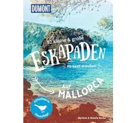 52 kleine & große Eskapaden auf Mallorca: Ab nach draußen!