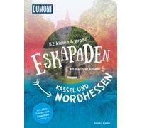 52 Kleine & Große Eskapaden Kassel Und Nordhessen