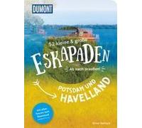 52 Kleine & Große Eskapaden Potsdam Und Havelland