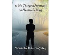 52 Life-Changing Strategies To Successful Living