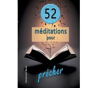 52 Méditations pour prêcher