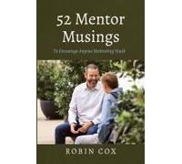 52 Mentor Musings: To Encourage Anyone Motivating Youth